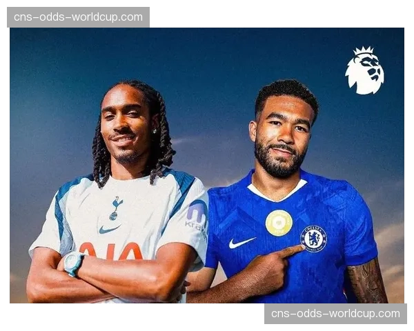 伦敦德比前瞻：切尔西与热刺的欧冠席位之争